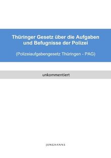 Polizeiaufgabengesetz Thüringen (PAG Thüringen)