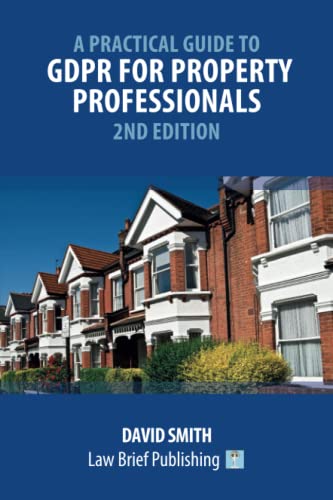 A Practical Guide to GDPR for Property Professionals – 2nd Edition