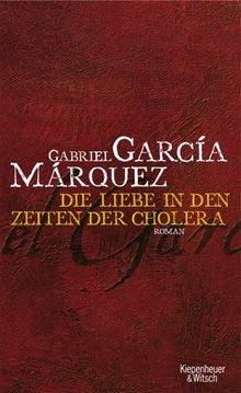 Die Liebe in den Zeiten der Cholera: Roman Sonderausgabe