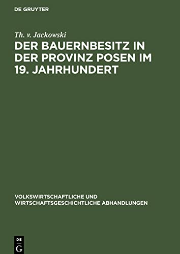 Der Bauernbesitz in der Provinz Posen im 19. Jahrhundert