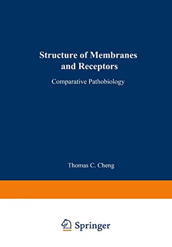 Structure of Membranes and Receptors (Comparative Pathobiology, 5, Band 5)