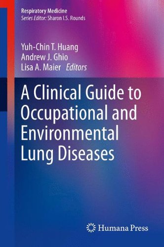 A Clinical Guide to Occupational and Environmental Lung Diseases (Respiratory Medicine)