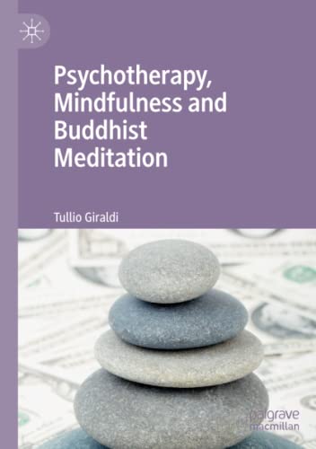 Psychotherapy, Mindfulness and Buddhist Meditation