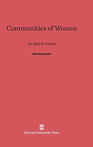 Communities of Women: An Idea in Fiction