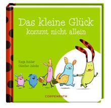 Das kleine Glück kommt nicht allein