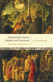 Nineteenth-Century Religion and Literature: An Introduction