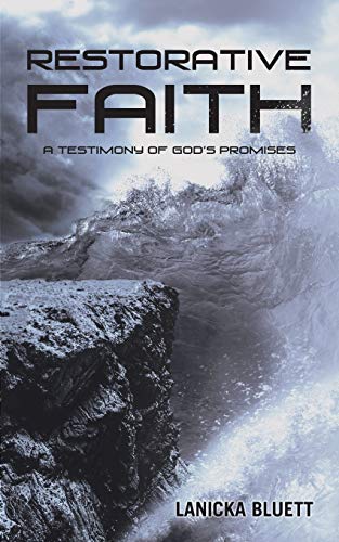 Restorative Faith: A Testimony of God's Promises