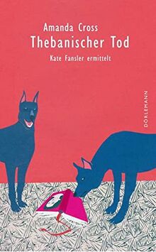 Thebanischer Tod: Kate Fansler ermittelt