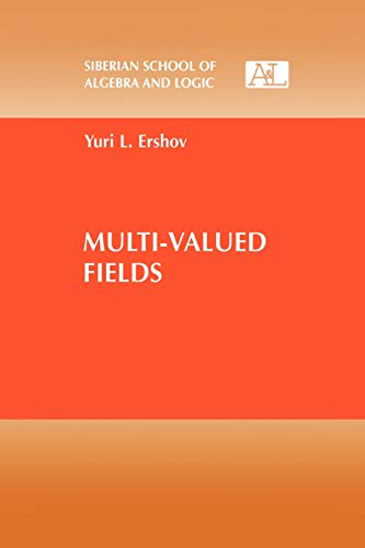 Multi-Valued Fields (Siberian School of Algebra and Logic)