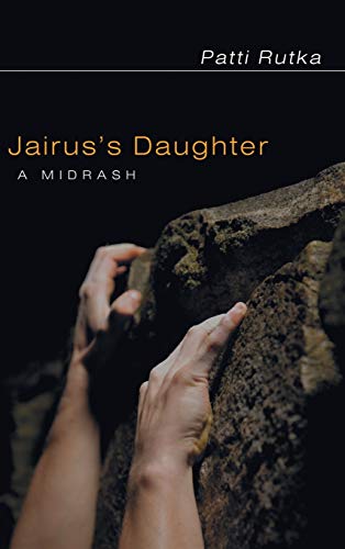 Jairus's Daughter: A Midrash