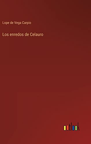 Los enredos de Celauro