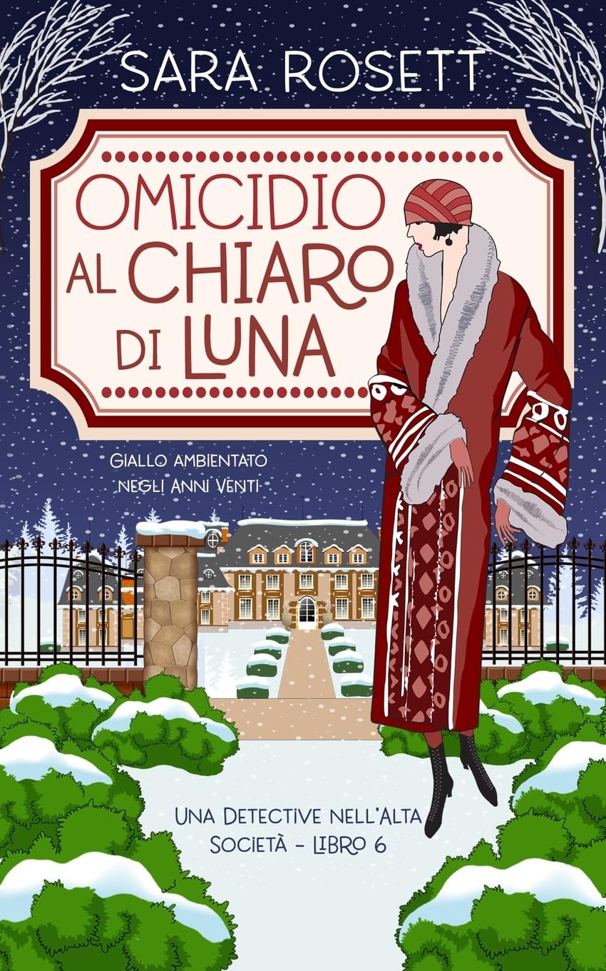 Omicidio al Chiaro di Luna: Giallo ambientato negli Anni Venti (Una Detective nell’Alta Società, Band 6)