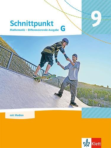 Schnittpunkt Mathematik 9G Schulbuch mit Medien Klasse 9 (Grundkurs) Differenzierende Ausgabe