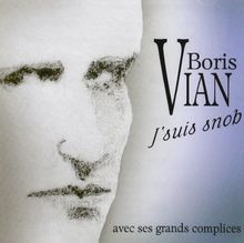 Boris Vian - J'Suis Snob