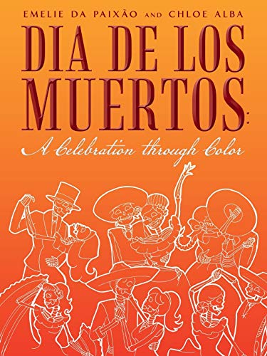 Dia de los Muertos: A Celebration through Color