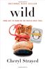 Wild: From Lost to Found on the Pacific Crest Trail (Oprah's Book Club 2.0)