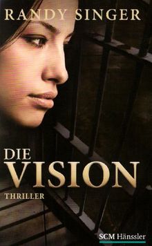 Die Vision: Thriller von Singer, Randy  | Buch | Zustand gut