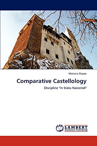 Comparative Castellology: Discipline In Statu Nascendi