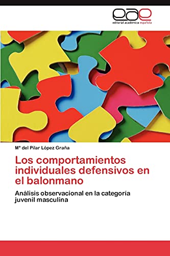 Los comportamientos individuales defensivos en el balonmano: Análisis observacional en la categoría juvenil masculina