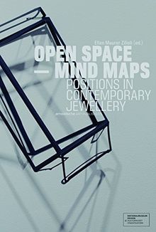 Open Space : Mind Maps Positions in Contemporary Jewellery