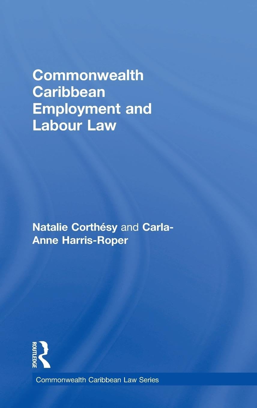 Commonwealth Caribbean Employment and Labour Law (Commonwealth Caribbean Law)