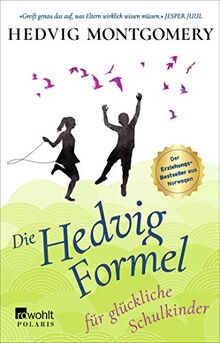 Die Hedvig-Formel für glückliche Schulkinder (Hedvig Montgomery, Band 4)