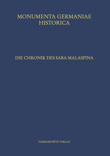 Die Chronik des Saba Malaspina (MGH - Scriptores (in Folio))