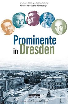 Prominente in Dresden und ihre Geschichten