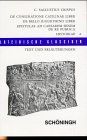 De coniuratione Catilinae liber. De bello Iugurthino liber. Epistulae ad Caesarem senem de re Publica. Historiae. Text und Kommentar