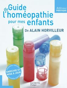 Guide de l'homéopathie pour mes enfants