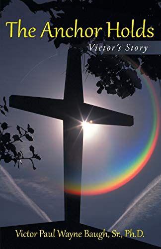 The Anchor Holds: Victor's Story