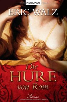 Die Hure von Rom: Roman