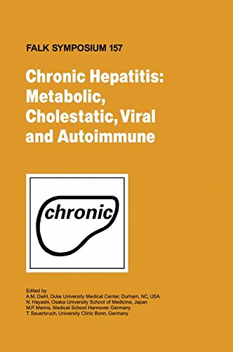 Chronic Hepatitis: Metabolic, Cholestatic, Viral and Autoimmune (Falk Symposium)