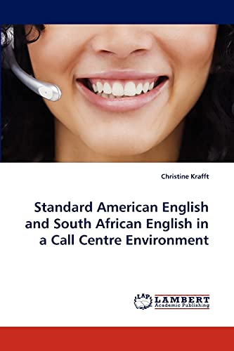 Standard American English and South African English in a Call Centre Environment