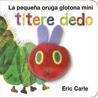 La pequeña oruga glotona títere dedo mini de Carle, Eric | Livre | état acceptable