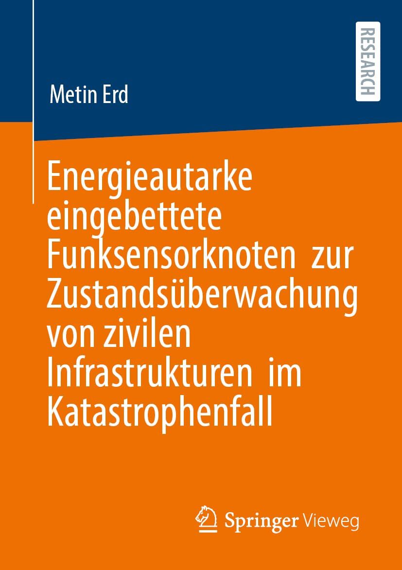 Energieautarke eingebettete Funksensorknoten zur Zustandsüberwachung von zivilen Infrastrukturen im Katastrophenfall
