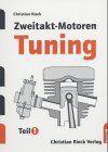 Zweitakt-Motoren -Tuning: Leistungssteigerungen an Serienmotoren