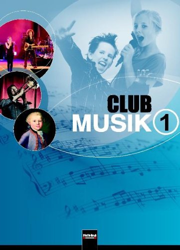 Club Musik Bd1 Club Musik 1 Schülerband Ausgabe Deutschland - Gerhard Wanker Bernhard Gritsch Maria Schausberger Gebunden