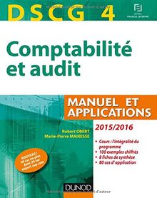 Comptabilité et audit, DSCG 4 : manuel et applications : 2015-2016