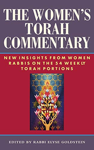 Women's Torah Commentary: New Insights from Women Rabbis on the 54 Weekly Torah Portions