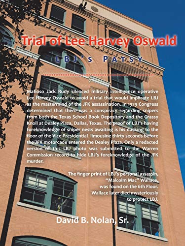 Trial of Lee Harvey Oswald: LBJs Patsy