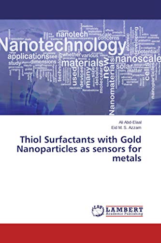 Thiol Surfactants with Gold Nanoparticles as sensors for metals