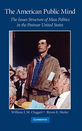 The American Public Mind: The Issues Structure of Mass Politics in the Postwar United States