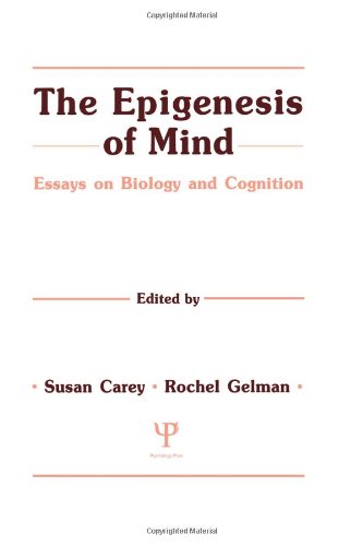 Epigenesis of Mind: Essays on Biology and Cognition (Jean Piaget Symposium Series)