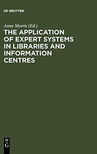 The Application of Expert Systems in Libraries and Information Centres
