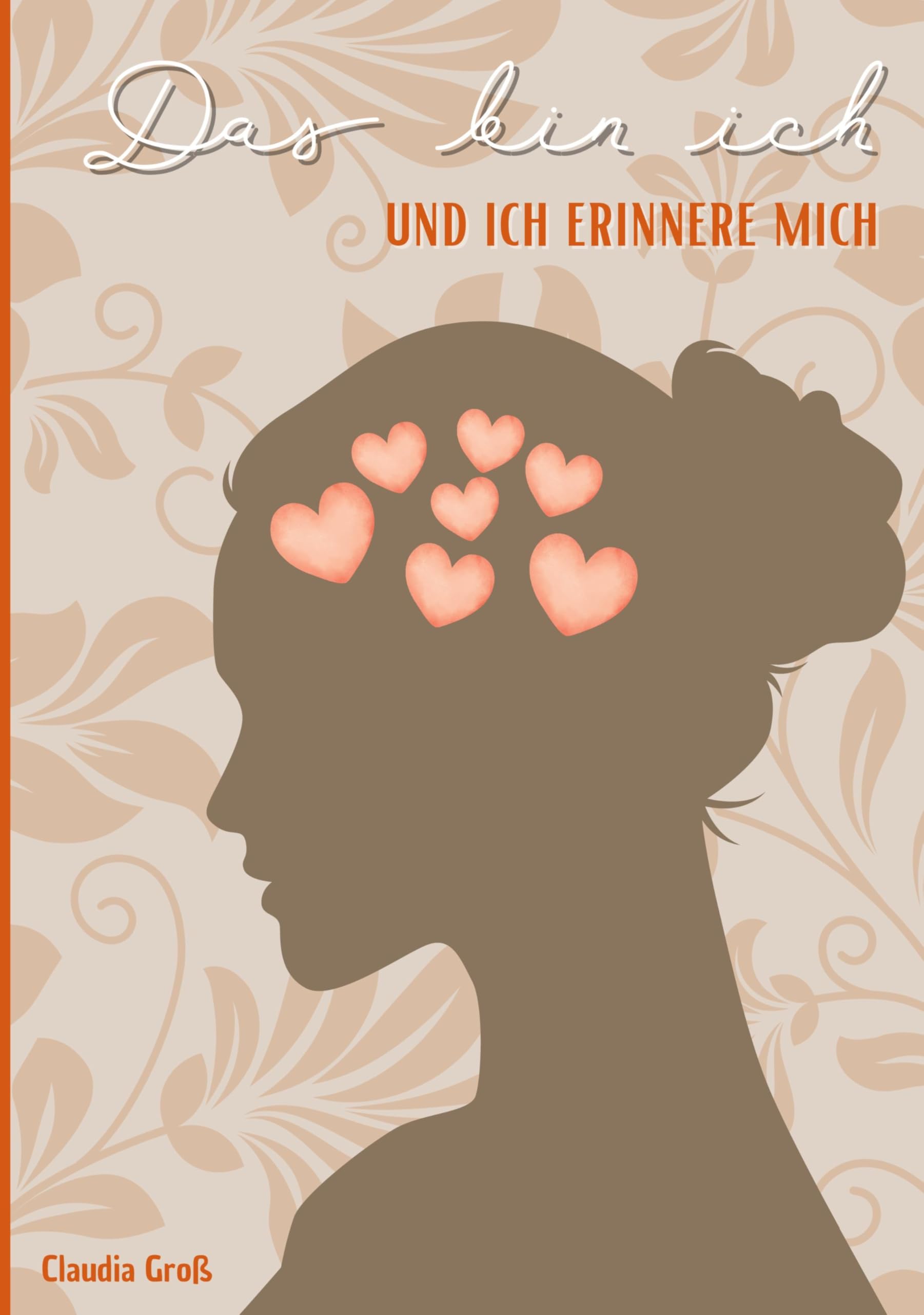 Das bin ich - und ich erkenne mich - Ringbuch: Erinnerungsbuch für Senioren | Eigene Geschichte eintragen | Gedächtnistraining, Kurzgeschichten zum ... Rätsel | Aktivbuch zum Eintragen | Demenz