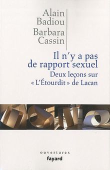 Il n'y a pas de rapport sexuel : deux leçons sur l'Etourdit de Lacan