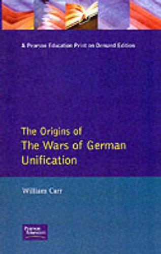 The Wars of German Unification 1864 - 1871 (Origins of Modern Wars)