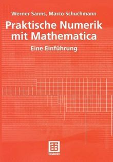 Praktische Numerik mit Mathematica. Eine Einführung