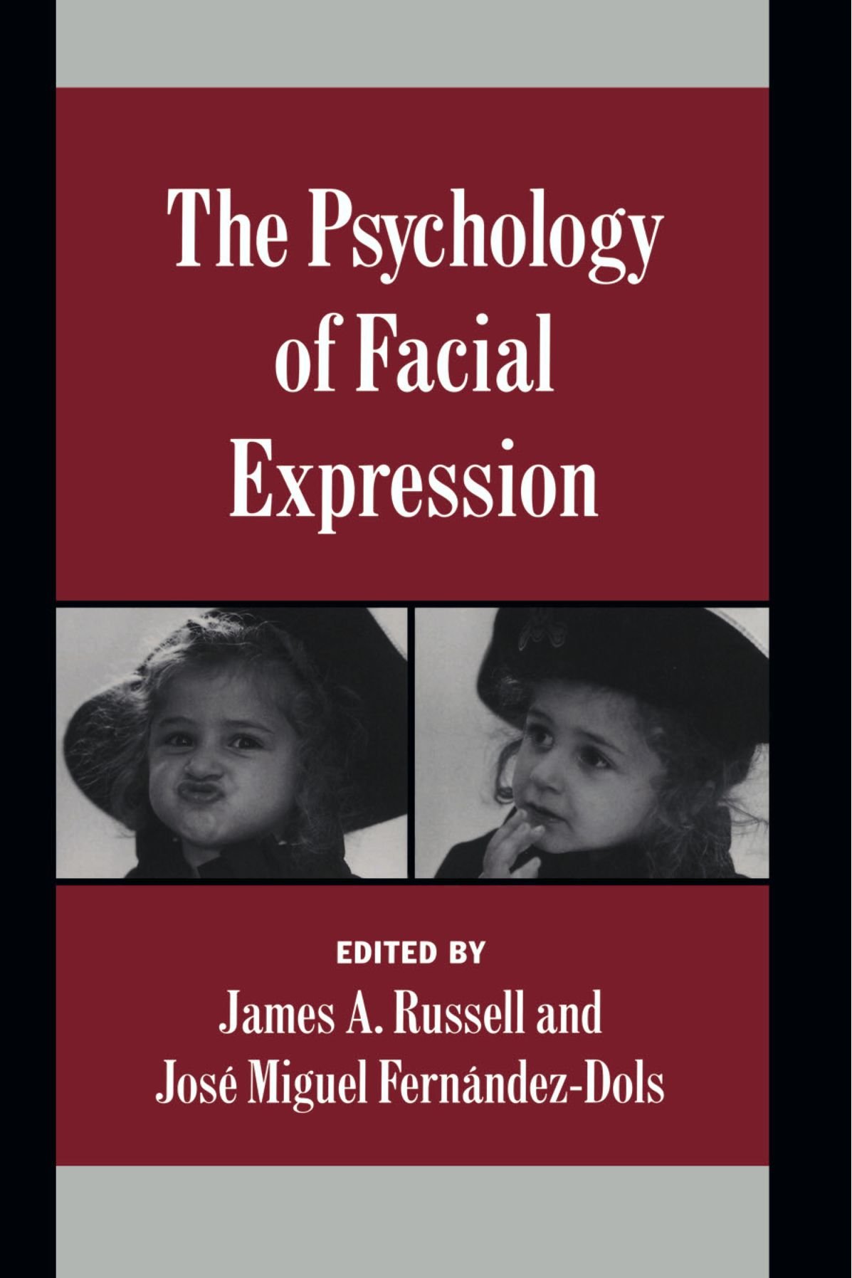 The Psychology of Facial Expression (Studies in Emotion and Social Interaction)